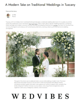 La Fete Featured On Wedvibes - Modern Take on Traditional Weddings in Tuscany